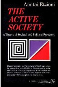 The active society : a theory of societal and political processes