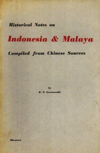 Historical Notes on Indonesia and Malaya Compiled from Chinese Sources