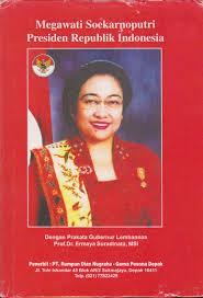 Megawati Soekarnoputri Presiden Republik Indonesia