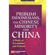 Pribumi Indonesians, the Chinese Minority and China