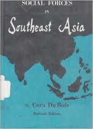 Social Forces in Southeast Asia.