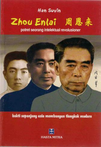 Zhou Enlai - Potret Seorang Intelektual Revolusioner, Sebuah Biografi