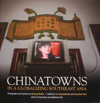 Chinatowns in A Globalizing Southeast Asia