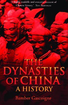 The Dynasties of China : A History