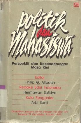 Politik dan Mahasiswa : Perspektif dan Kecenderungan Masa Kini 