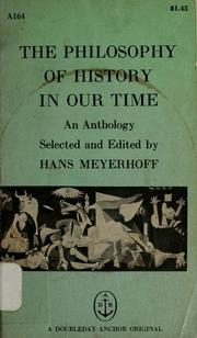 The Philosophy of History in Our Time: An Anthology Selected, and with An Introd and Commentary