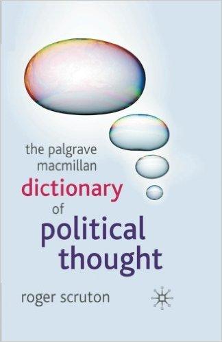 A Dictionary of Political Thought 