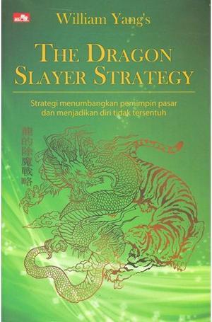 The Dragon Slayer Strategy