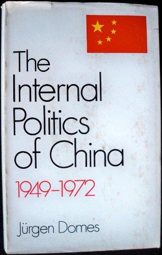 The Internal Politics of China, 1949-1972