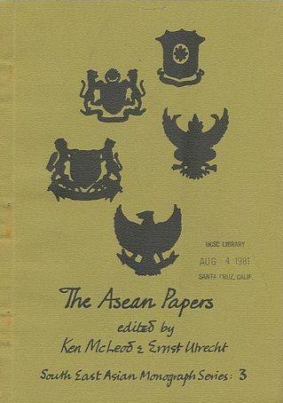 The ASEAN Papers : Papers and Talks on Southeast Asia Presented to the Transnational Co-operative’s ASEAN conference, Sydney, 1-4 September, 1977 