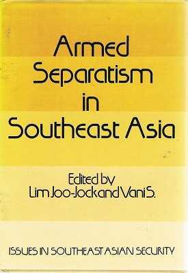 Armed Separatism in Southeast Asia