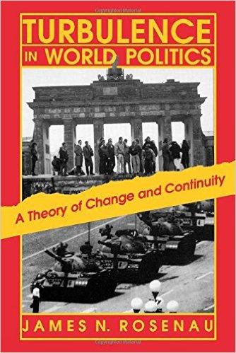 Turbulence in World Politics : A Theory of Change and Continuity 