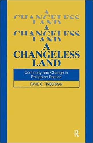 A Changeless Land : Continuity and Change in Philippine Politics