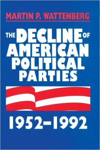 The Decline of American Political Parties, 1952-1992