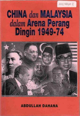 China dan Malaysia Dalam Arena Perang Dingin, 1949-74 