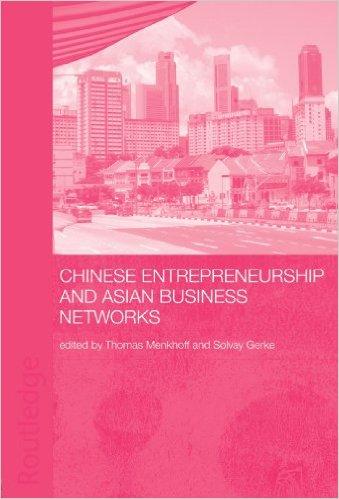 Chinese Entrepreneurship and Asian Business Networks