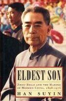 Eldest Son : Zhou Enlai and The Making of Modern China, 1898-1976