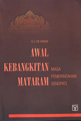 Awal Kebangkitan Mataram : Masa Pemerintahan Senapati