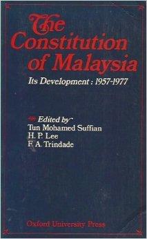 The Constitution of Malaysia : Its Development, 1957-1977