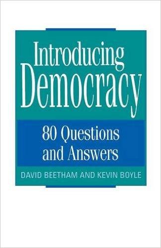 Introducing Democracy : 80 Questions and Answers