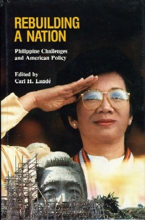 Rebuilding A Nation : Philippine Challenges and American Policy