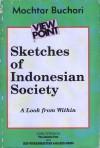 Sketches of Indonesian Society : A Look From Within