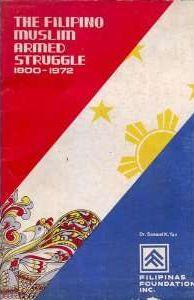 The Filipino Muslim Armed Struggle, 1900-1972