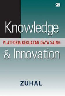 Knowledge & Innovation : Platform Kekuatan Daya Saing