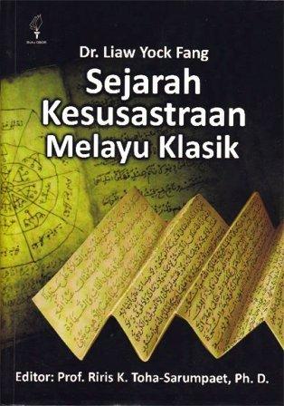 Sejarah Kesusastraan Melayu klasik /​ editor, Riris K. Toha-Sarumpaet