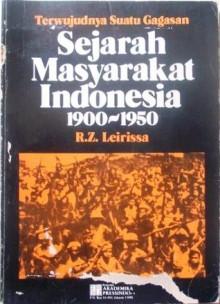 Terwujudnya Suatu Gagasan Sejarah Masyarakat Indonesia 1900-1950