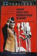 Aktualisasi Pidato Terakhir Bung Karno: Jangan Sekali-Kali Meninggalkan Sejarah