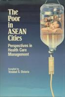 The Poor in ASEAN Cities: Perspective in Health Care Management