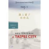 Aku Terjebak di Taipei City