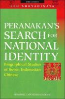 Peranakan’s Search For National Identity: Biographical Studies of Seven Indonesian Chinese