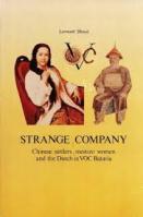 Strange Company: Chinese Settlers, Mestizo Women and the Dutch in VOC Batavia