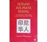 Setelah Air Mata Kering: Masyarakat Tionghoa Pasca-Peristiwa Mei 1998