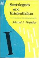 Sociologism and existentialism : two perspectives on the individual and society