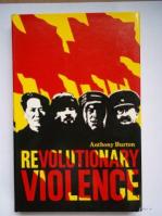 Revolutionary Violence: The Theories