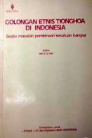 Golongan etnis tionghoa di Indonesia: Suatu masalah pembinaan kesatuan bangsa