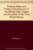 Political Elites and Political Development in the Middle East 