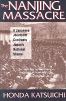 The Nanjing massacre : a Japanese journalist confronts Japan’s national shame 