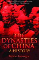 The Dynasties of China : A History