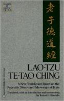 Lao Tzu: Te-Tao Ching - A New Translation Based on the Recently Discovered Ma-wang-tui Texts