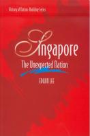 Singapore : The Unexpected Nation