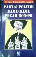 Partai Politik Rame-rame Pecah Kongsi : Di Saat Ekonomi Terpuruk