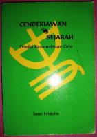 Cendekiawan dan Sejarah : Tradisi Kesusastraan Cina