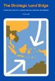 The Strategic Land Ridge : Peking’s Relations with Thailand, Malaysia, Singapore, and Indonesia