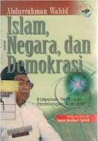 Islam, Negara dan Demokrasi : Himpunan Percikan Perenungan Gus Dur 