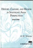 History, Culture, and Region in Southeast Asian perspectives