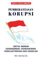 Pemberantasan Korupsi untuk Meraih Kemandirian, Kemakmuran, Kesejahteraan dan Keadilan